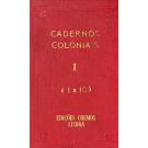 CADERNOS COLONIAIS. Nº 1 (ao Nº 70). 