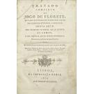 CARVALHO, Theotonio Rodrigues de. - TRATADO COMPLETO DO JOGO DE FLORETE, em o qual se estabelecem os principios certos dos exercicios offensivos, e defensivos desta arte. Obra necessaria às pessoas, que se destinão às armas, e util a quellas, que se querem aperfeiçoar.