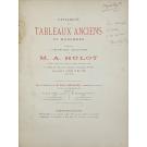 CATALOGUE DES TABLEAUX ANCIENS ET composant l'importante collection de M. A. Hulot et dont la vente aura lieu à Paris (Galerie Georges Petit) les 9 et 10 mai 1892.
