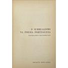 CORREIA, Natália. - O SURREALISMO NA POESIA PORTUGUESA. Organização, prefácio e notas de Natália Correia. 