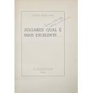 DIAS, Gastão de Sousa. - JULGAREIS QUAL É MAIS EXCELENTE... No Tricentenário da Restauração de Angola. 