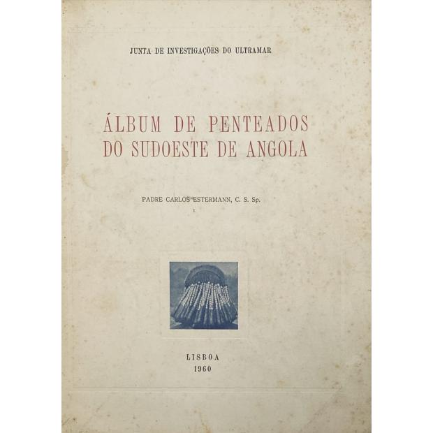 ESTERMANN, Padre Carlos. - ALBUM DE PENTEADOS DO SUDOESTE DE ANGOLA. 