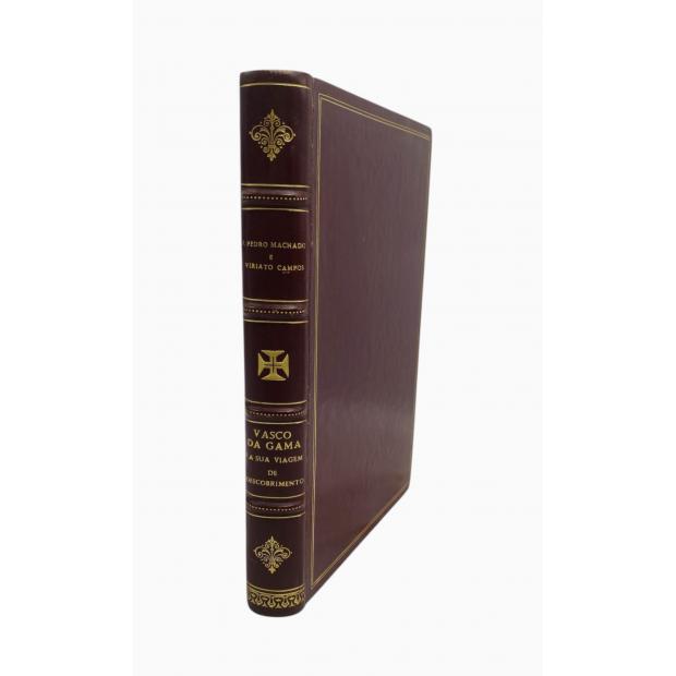 MACHADO E VIRIATO CAMPOS, José Pedro. - VASCO DA GAMA E A SUA VIAGEM DE DESCOBRIMENTO.