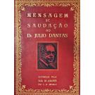 MENSAGEM DE SAUDAÇÃO AO DR. JULIO DANTAS. Entregue pela Casa do Algarve em 1952.