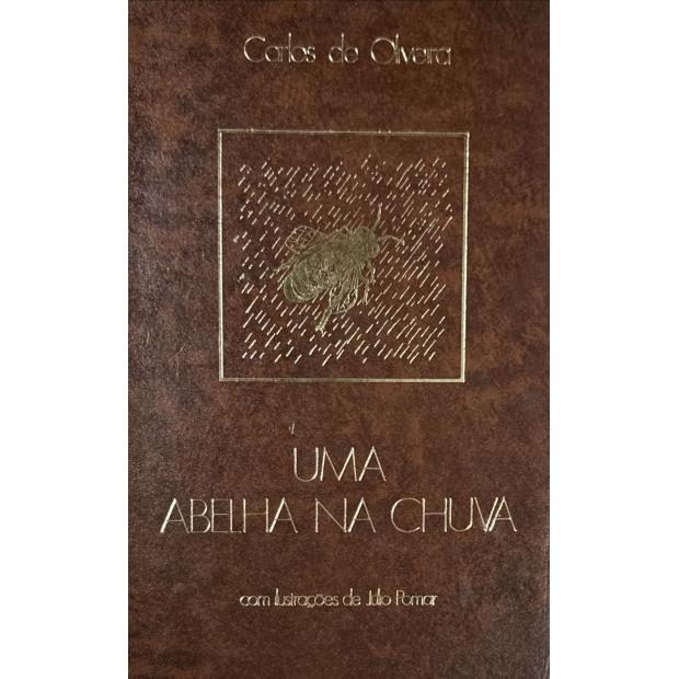 OLIVEIRA, Carlos de. - UMA ABELHA NA CHUVA. Com ilustrações de Júlio Pomar.