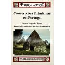 OLIVEIRA, FERNANDO GALHADO E BENJAMIN PEREIRA, Ernesto Veiga de. - CONSTRUÇÕES PRIMITIVAS EM PORTUGAL. 
