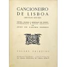 OSÓRIO, João de Castro. - CANCIONEIRO DE LISBOA. (Séculos XIII-XX). Leitura, escolha, e ordenação dos poemas; introdução e notas críticas por...Volume I (ao III). 