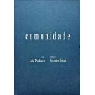 PACHECO E CRUZEIRO SEIXAS, Luiz. - COMUNIDADE. 