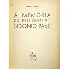 PESSOA, Fernando. - Á MEMÓRIA DO PRESIDENTE-REI SIDÓNIO PAES. 