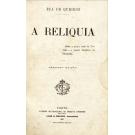 QUEIRÓS, Eça de. - A RELIQUIA.