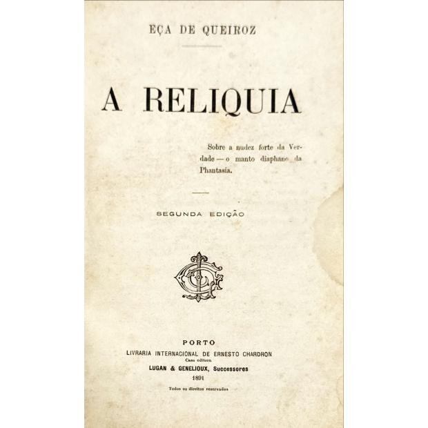 QUEIRÓS, Eça de. - A RELIQUIA.