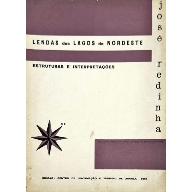 REDINHA, José. - LENDAS DOS LAGOS DO NORDESTE. (Estruturas e interpretações). 