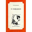 SARAMAGO, José. - O EMBARGO. Ilustrações de Fernando de Azevedo.