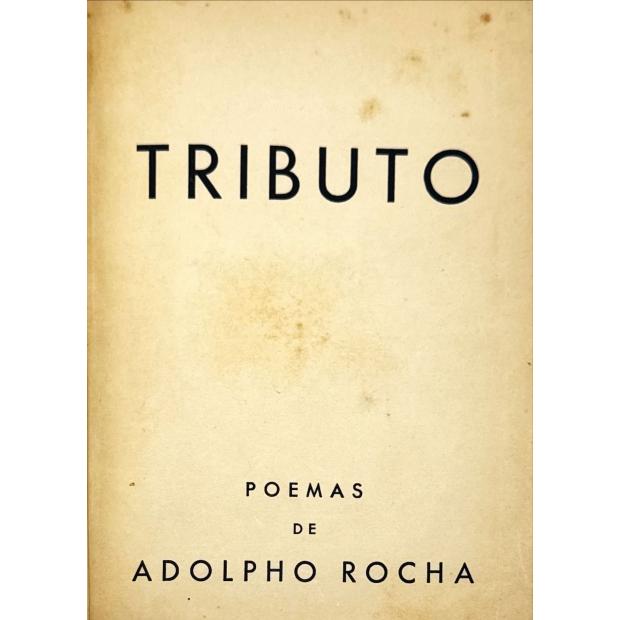 TORGA, Miguel. - TRIBUTO. Poemas de Adolpho Rocha. 