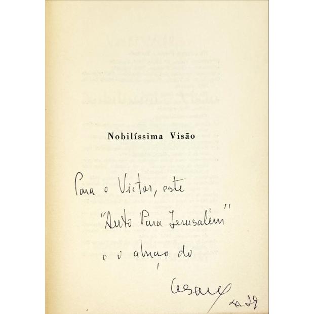 VASCONCELOS, Mário Cesariny de. - NOBILISSIMA VISÃO. Seguida de Nicolau Cansado Escritor de Louvor e Simplificação de Álvaro de Campos e de Um Auto para Jerusalém. 