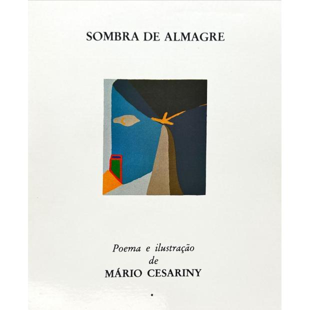 VASCONCELOS, Mário Cesariny de. - SOMBRA DE ALMAGRE. Poema e serigrafia de...  