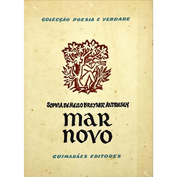 ANDRESEN, Sophia de Mello Breyner. - MAR NOVO. 