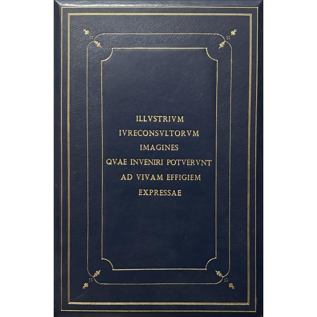 BENAVIDES, Marco Mantova. – ILLUSTRIUM IURECONSULTORUM IMAGINA quae inueniri potuerunt ad vium effigieme expressa.