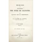 CARNOTA, Conde da. - MEMOIRS OF FIELD-MARSHAL THE DUKE DE SALDANHA. With Selections From His Correspondence, Vol. I (e II). 