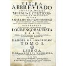 CASTELLOBRANCO, Anselmo Caetano Munhoz de Abreu Gusmão e. - VIEIRA ABBREVIADO EM CEM DISCURSOS MORAES, E POLITICOS, DIVIDIDOS EM DOUS TOMOS. Tomo I (e II).