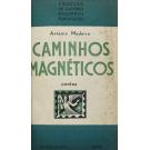 FONSECA, Branquinho da. - CAMINHOS MAGNÉTICOS. Contos, por António Madeira. 