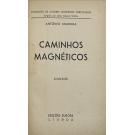 FONSECA, Branquinho da. - CAMINHOS MAGNÉTICOS. Contos, por António Madeira. 