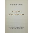 HORTA, Maria Teresa. - CRONISTA NÃO É RECADO. 