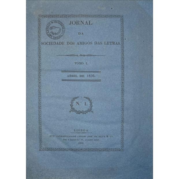 JORNAL DA SOCIEDADE DOS AMIGOS DAS LETRAS. Nº1 - abril de 1836 (ao Nº5 - agosto de 1836). 