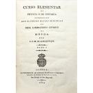 MOUSINHO DE ALBUQUERQUE, Luís da Silva. - CURSO ELEMENTAR DE PHYSICA E DE CHYMICA OFFERECIDO AOS ALUMNOS DESTAS SCIENCIAS NO REAL LABORATORIO CHYMICO DA MOEDA. Vol, I (ao V).
