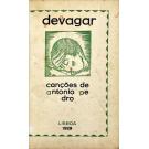 PEDRO, António. - DEVAGAR.
