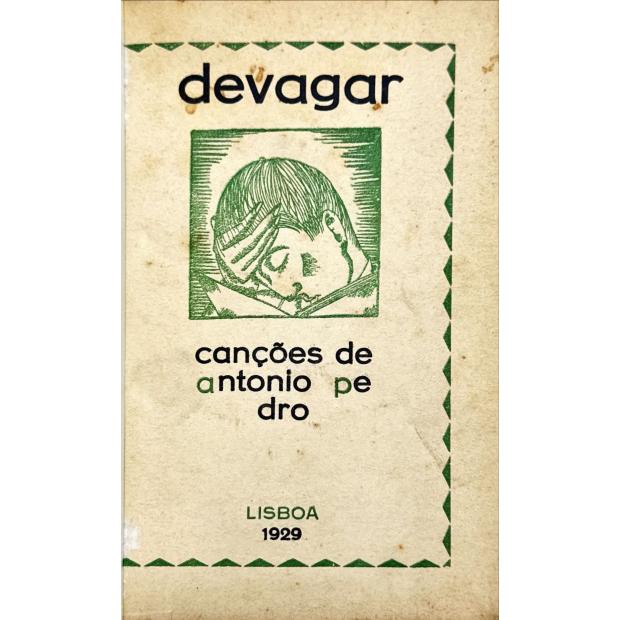 PEDRO, António. - DEVAGAR.
