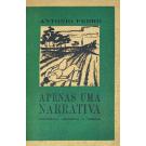 PEDRO, António. - APENAS UMA NARRATIVA. 