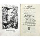 SARAIVA, António Ribeiro. - D. MIGUEL I. Obra a mais completa e concludente que tem apparecido na Europa sobre a legitimidade e inauferiveis direitos do Senhor D. Miguel I. Traduzido do original francez.