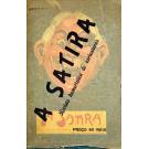 SATIRA (A). Revista Humorística de Caricaturas. Director: José Stuart Carvalhaes. Director e proprietario: Joaquim Guerreiro. Anno I. Lisboa, 1 de Fevereiro de 1911. Nº 1 (ao Anno 1. Lisboa, 1 de Junho de 1911. Nº 4). 