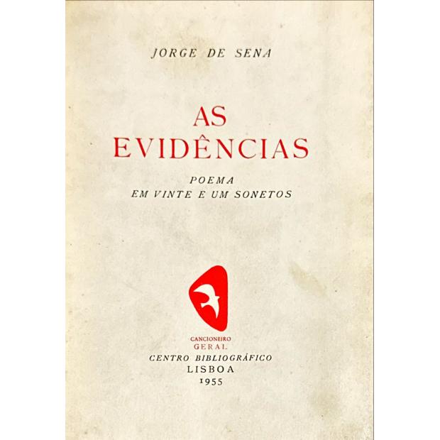 SENA, Jorge de. - AS EVIDÊNCIAS. Poema em vinte e um sonetos.