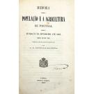 SILVA, Luis Augusto Rebello da. - MEMORIA SOBRE A POPULAÇÃO E A AGRICULTURA DE PORTUGAL. Desde a fundação da Monarchia até 1865. 