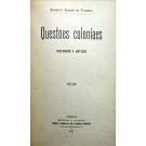 VILHENA, Ernesto Jardim de. - QUESTÕES COLONIAES. Discursos e Artigos. 
