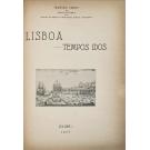 CÂNCIO, Francisco. - LISBOA - TEMPOS IDOS. Volume I (e II).