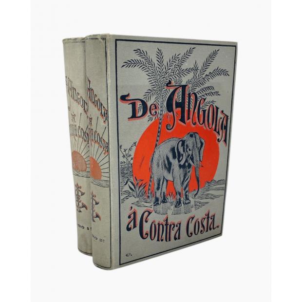 CAPELLO E R. IVENS, H. - DE ANGOLA Á CONTRA-COSTA. Descripção de uma viagem através do Continente Africano. Volume I (e II). 