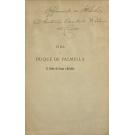 CARVALHO, Maria Amália Vaz de. - VIDA DO DUQUE DE PALMELLA D. PEDRO DE SOUZA E HOLSTEIN. Volume I (ao III). 