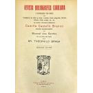 Camiliana. SANTOS, Manoel dos. - REVISTA BIBLIOGRAFICA CAMILIANA e reprodução fac-simile dos frontispícios de todas as obras e edições, cartas autografadas, retratos, folhetos, folhas avulsas, etc., etc. Vol. I (ao III). 
