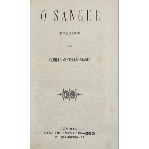 CASTELLO BRANCO, Camillo. - O SANGUE. Romance. 