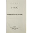 CASTELLO BRANCO, Camillo. - AVENTURAS DE BAZILIO FERNANDES ENXERTADO. 