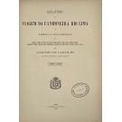 CASTILHO, Augusto de. - RELATÓRIO DA VIAGEM DA CANHONEIRA RIO LIMA DE LISBOA A MOÇAMBIQUE. Por Madeira, Tenerife, S. Vicente, Pará, Rio de Janeiro, Bahia da Mesa, Natal, Lourenço Marques, Inhamanbane, Bazaruto, Chiloane, Sofala, Inhamissengo, Quilimane, Rio Linde, Tejungo, Casuarina, Noma e Angoche. 1884-1885.