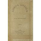 CASTILHO, Julio de. - LISBOA ANTIGA. O BAIRRO ALTO DE LISBOA. Volume I (ao V). 2ª edição consideravelmente acrescentada.