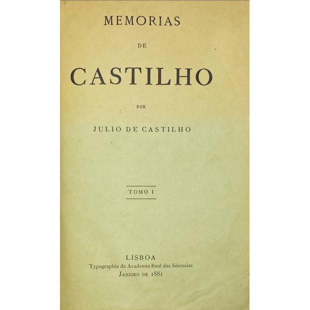 CASTILHO, Julio de. - MEMÓRIAS DE CASTILHO. Tomo I (e II). 