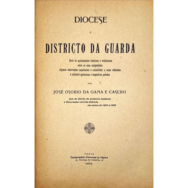 CASTRO, José Osorio da Gama e. - DIOCESE E DISTRICTO DA GUARDA
