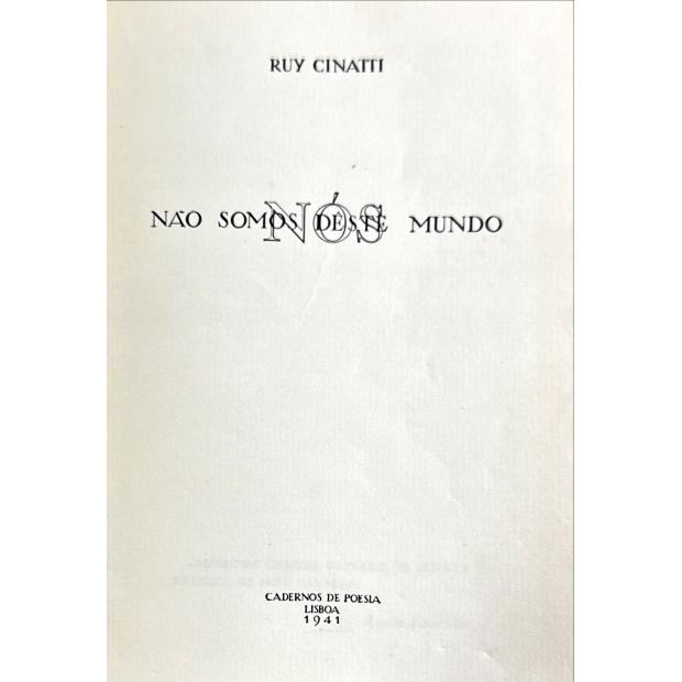 CINATTI, Ruy. - NÓS NÃO SOMOS DESTE MUNDO.