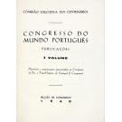 CONGRESSO DO MUNDO PORTUGUÊS. Secção de Congressos. 1940. Volume I (ao XIX). 