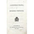 CONSTITUIÇÃO POLITICA DA MONARCHIA PORTUGUEZA. 